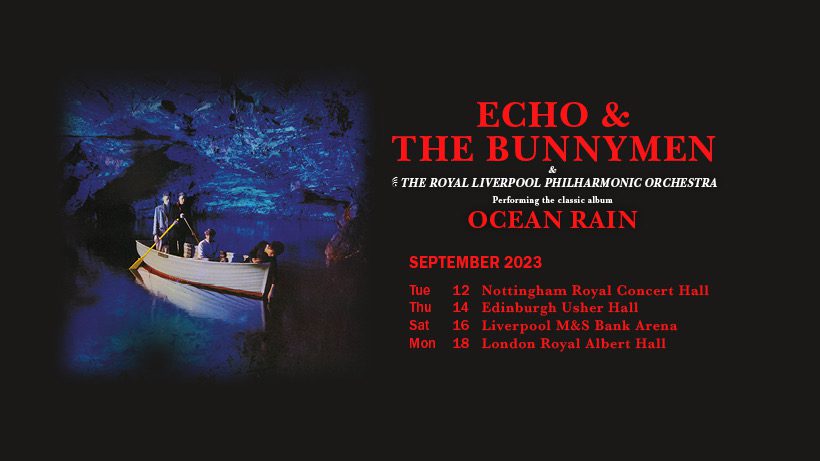 Echo and The Bunnymen | Ocean Rain Live Dates